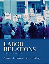 Labor Relations, 11th Edition (Hardcover, 11)