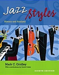 Jazz Styles: History and Analysis (8th Edition) (Paperback, 8)