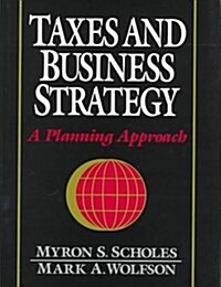 [중고] Taxes and Business Strategy: A Global Planning Approach (Hardcover, 1)