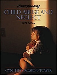 Understanding Child Abuse and Neglect (5th Edition) (Paperback, 5)