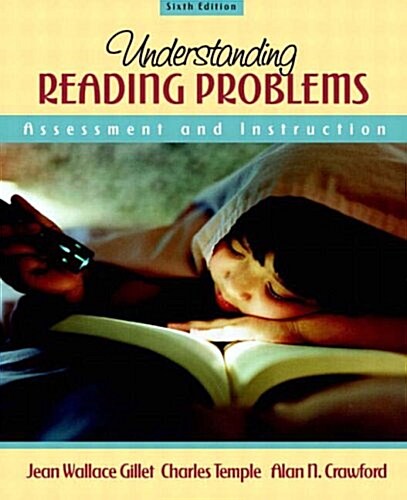 Understanding Reading Problems: Assessment and Instruction (6th Edition) (Hardcover, 6)