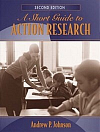 A Short Guide to Action Research (Paperback, 2nd)