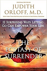 The Power of Surrender: Let Go and Energize Your Relationships, Success, and Well-Being (Paperback)