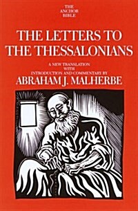 The Letters to the Thessalonians: A New Translation with Introduction and Commentary (Anchor Yale Bible Commentaries) (Hardcover)