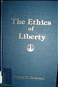 Ethics of Liberty (Hardcover)