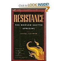 Resistance: The Warsaw Ghetto Uprising (Hardcover, First Edition)