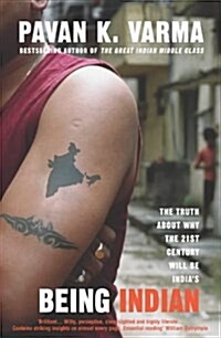 Being Indian: Inside the real India (Hardcover)