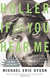 Holler If You Hear Me: Searching For Tupac Shakur (Hardcover, First Edition)