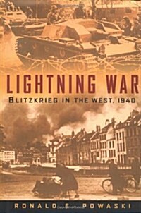 Lightning War: Blitzkrieg in the West, 1940 (Hardcover, 1)