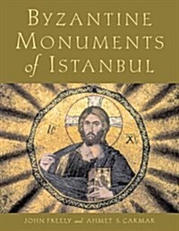 Byzantine Monuments of Istanbul (Hardcover)