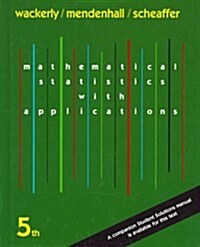 Mathematical Statistics With Applications (Hardcover, 5th)