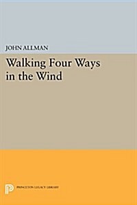 Walking Four Ways in the Wind (Paperback)