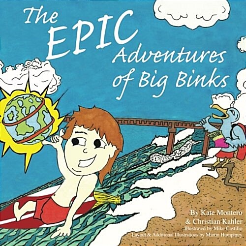 The Epic Adventures of Big Binks (Paperback)