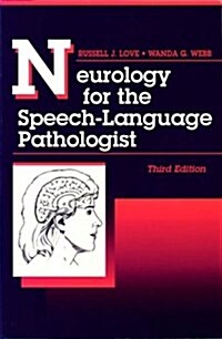 Neurology for the Speech-Language Pathologist (Paperback, 3rd)