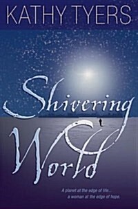 Shivering World (Tyers, Kathy) (Paperback)