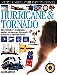 Eyewitness: Hurricane and Tornado (Eyewitness Books) (Library Binding, 1st)