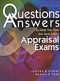 Questions & Answers to Help You Pass the Real Estate Appraisal Exam (Paperback, 3)