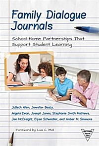 Family Dialogue Journals: School-Home Partnerships That Support Student Learning (Paperback)