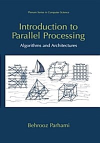 Introduction to Parallel Processing: Algorithms and Architectures (Paperback, 1999)