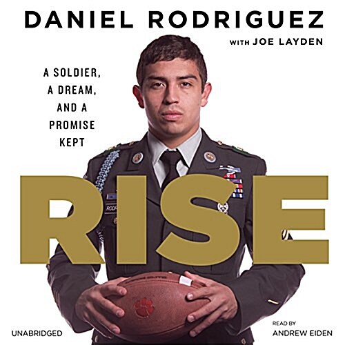 Rise: A Soldier, a Dream, and a Promise Kept (MP3 CD)