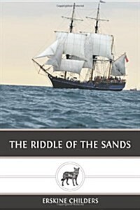 The Riddle of the Sands (Paperback)