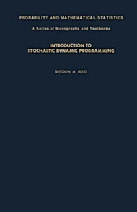 Introduction to Stochastic Dynamic Programming (Paperback)