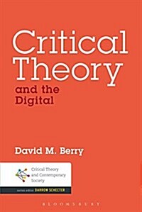 Critical Theory and the Digital (Paperback)