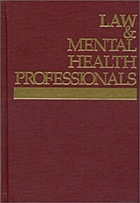 Law and Mental Health Professionals: Florida (Lst) (Law & Mental Health Professionals) (Hardcover, lst ed)