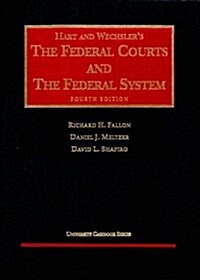 The Federal Courts And The Federal System 4th (University Casebook Series) (Hardcover, 4th)