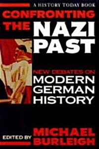 Confronting the Nazi Past (History Today) (Paperback)