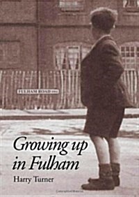 Growing Up in Fulham (Paperback)