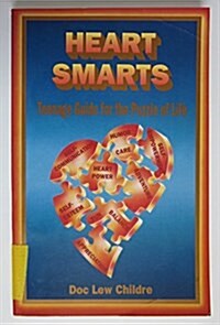 Heart Smarts: Teenage Guide for the Puzzle of Life (Paperback)