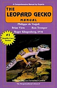 The Leopard Gecko Manual (Herpetocultural Library) (Paperback, 0)