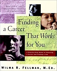 Finding a Career That Works for You: A Step-by-Step Guide to Choosing a Career (Paperback, 0)