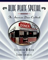 Blue Plate Special: The American Diner Cookbook (Paperback)