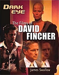 Dark Eye: The Films of David Fincher (Paperback)