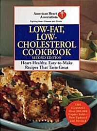 American Heart Association Low-Fat, Low-Cholesterol Cookbook, Second Edition: Heart-Healthy, Easy-to-Make Recipes That Taste Great (Spiral-bound, 2nd)