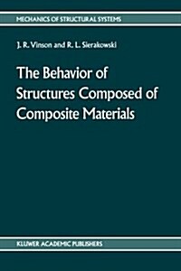 The Behavior of Structures Composed of Composite Materials (Paperback)
