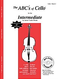 The ABCs Of Cello for The Intermediate (Paperback, MP3, RE)