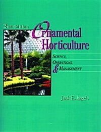 Ornamental Horticulture: Science, Operations & Management (Hardcover, 2nd)