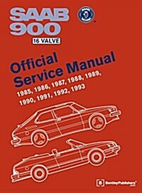 SAAB 900 16 Valve Official Service Manual: 1985-1993 (Hardcover)