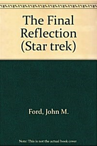 The final reflection (Star trek) (Hardcover)