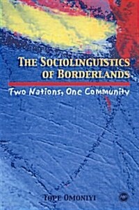 The Sociolinguistics of Borderlands (Paperback)