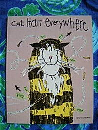 Cat Hair Everywhere (Paperback)