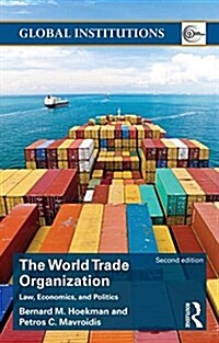 World Trade Organization (WTO) : Law, Economics, and Politics (Paperback, 2 ed)
