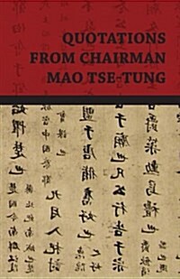 Quotations from Chairman Mao Tse-Tung (Paperback)