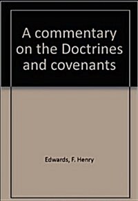 The Edwards Commentary on the Doctrine and Covenants (Hardcover, Subsequent)