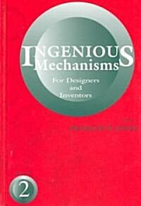Ingenious Mechanisms Vol II (Hardcover)