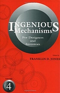 Ingenious Mechanisms Vol IV (Hardcover)