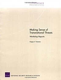 Making Sense of Transnational Threats: Workshop Reports (Paperback)